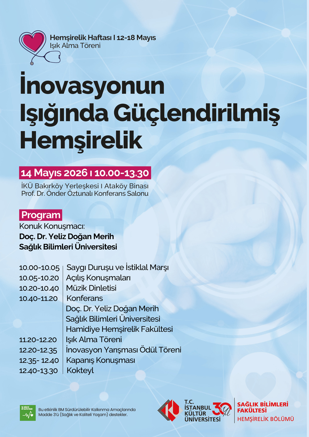 "İnovasyonun Işığında Güçlendirilmiş Hemşirelik" & Işık Alma Töreni