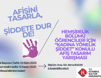 HEMŞİRELİK BÖLÜMÜ ÖĞRENCİLERİMİZ İÇİN “KADINA YÖNELİK ŞİDDET” KONULU AFİŞ TASARIM YARIŞMASI BAŞLADI!